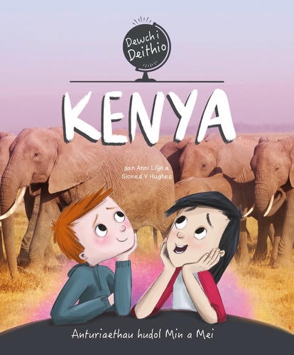 Delwedd ar gyfer Dewch i deithio - Kenya / Image for Dewch i deithio - Kenya