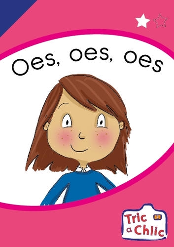 Delwedd ar gyfer Tric a Chlic ar gyfer Ysgolion Cyfrwng Saesneg Cam 1 - 6x oes, oes, oes / Image for Tric a Chlic ar gyfer Ysgolion Cyfrwng Saesneg Cam 1 - 6x oes, oes, oes