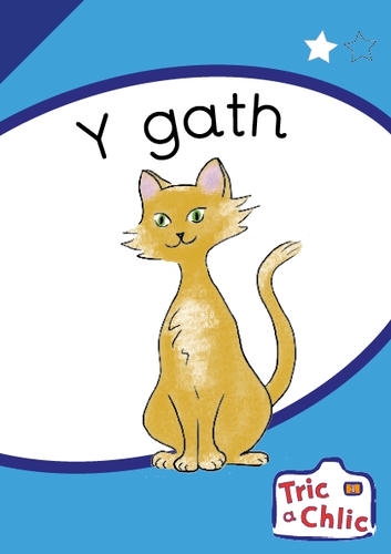 Delwedd ar gyfer Tric a Chlic ar gyfer Ysgolion Cyfrwng Saesneg Cam 1 - 6x y gath / Image for Tric a Chlic ar gyfer Ysgolion Cyfrwng Saesneg Cam 1 - 6x y gath