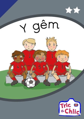 Delwedd ar gyfer Tric a Chlic ar gyfer Ysgolion Cyfrwng Saesneg Cam 1 - 6x y gem / Image for Tric a Chlic ar gyfer Ysgolion Cyfrwng Saesneg Cam 1 - 6x y gem