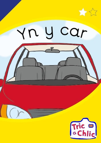 Delwedd ar gyfer Tric a Chlic ar gyfer Ysgolion Cyfrwng Saesneg Cam 1 - 6x yn y car / Image for Tric a Chlic ar gyfer Ysgolion Cyfrwng Saesneg Cam 1 - 6x yn y car