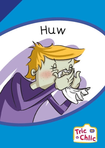 Delwedd ar gyfer Tric a Chlic ar gyfer Ysgolion Cyfrwng Saesneg Cam 3 - 6x Huw / Image for Tric a Chlic ar gyfer Ysgolion Cyfrwng Saesneg Cam 3 - 6x Huw