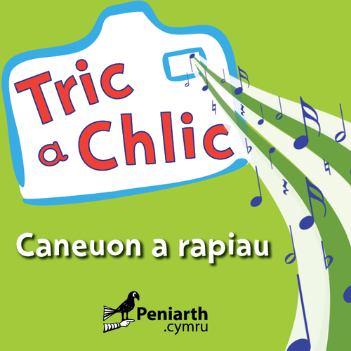 Delwedd ar gyfer Tric a Chlic - Caneuon a Rapiau (Lawrlwythiad) / Image for Tric a Chlic - Caneuon a Rapiau (Lawrlwythiad)