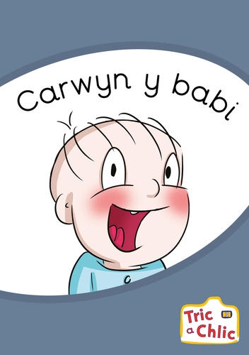 Delwedd ar gyfer Tric a Chlic Cam 3 - 6x carwyn y babi / Image for Tric a Chlic Cam 3 - 6x carwyn y babi