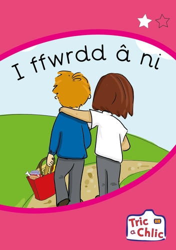 Delwedd ar gyfer Tric a Chlic Cam 1 - 6x i ffwrdd a ni / Image for Tric a Chlic Cam 1 - 6x i ffwrdd a ni