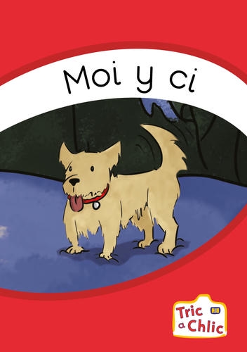 Delwedd ar gyfer Tric a Chlic Cam 3 - 6x moi y ci / Image for Tric a Chlic Cam 3 - 6x moi y ci