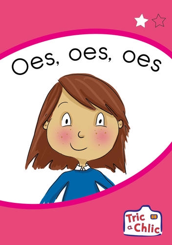 Delwedd ar gyfer Tric a Chlic Cam 1 - 6x oes, oes, oes / Image for Tric a Chlic Cam 1 - 6x oes, oes, oes