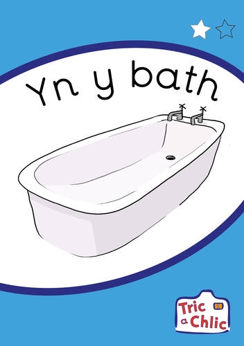 Delwedd ar gyfer Tric a Chlic Cam 1 - 6x yn y bath / Image for Tric a Chlic Cam 1 - 6x yn y bath