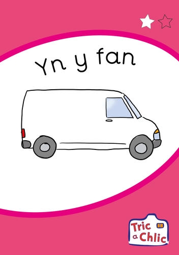Delwedd ar gyfer Tric a Chlic Cam 1 - 6x yn y fan / Image for Tric a Chlic Cam 1 - 6x yn y fan