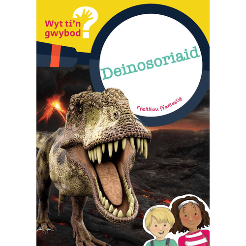 Delwedd ar gyfer Wyt ti'n gwybod? Deinosoriaid / Image for Wyt ti'n gwybod? Deinosoriaid