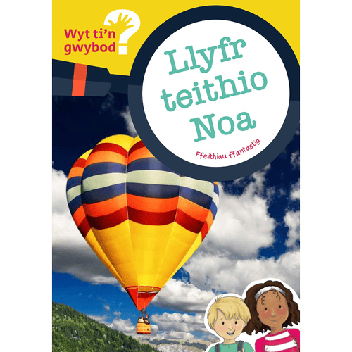 Delwedd ar gyfer Wyt ti'n gwybod? Llyfr teithio Noa / Image for Wyt ti'n gwybod? Llyfr teithio Noa